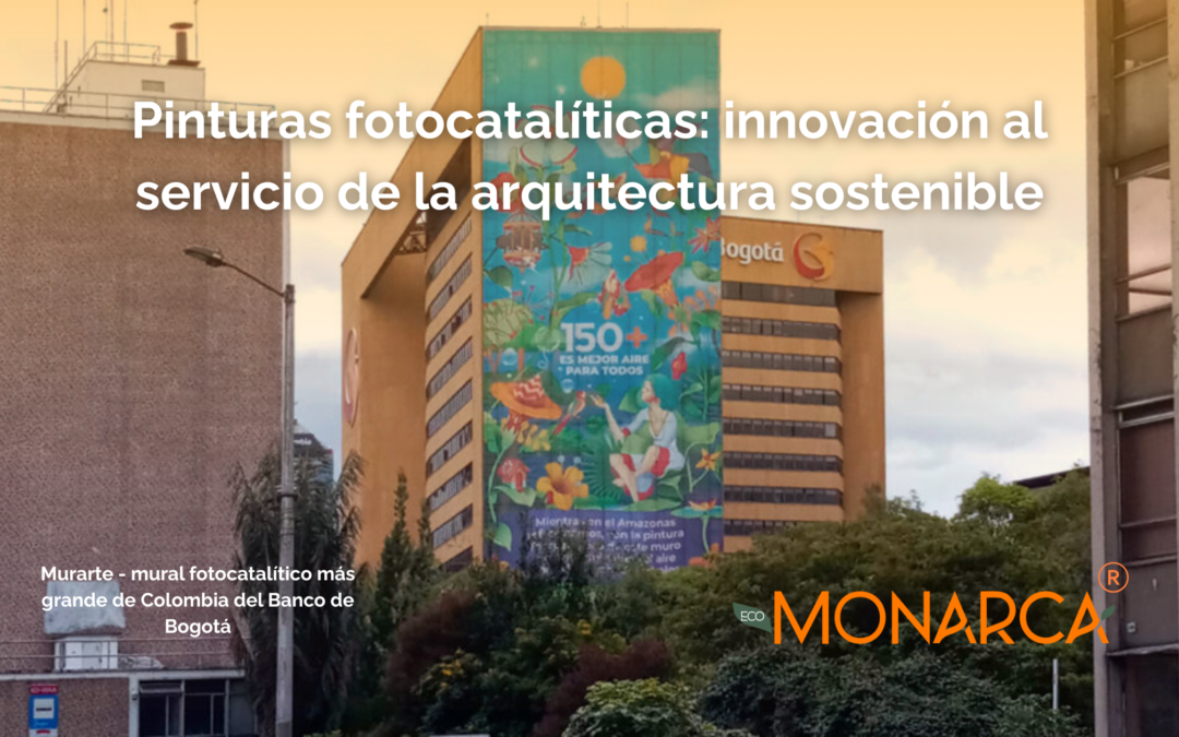 Pinturas fotocatalíticas: innovación al servicio de la arquitectura sostenible
